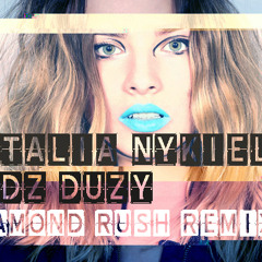 Natalia Nykiel- Bądz Duży (Diamond Rush Remix)