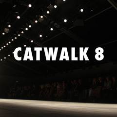 Catwalk 8