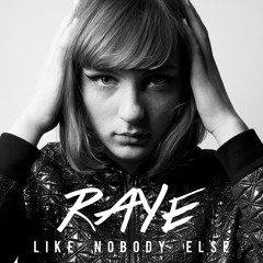 RAYE - Like Nobody Else