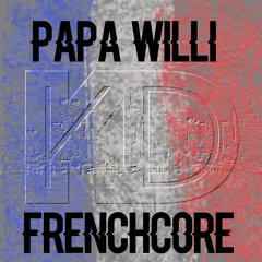 Sir Tarantula - Papa Willi +++ Frenchcore Mixdown +++