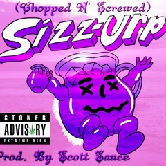 Scott Sauce - SIZZURP #FREEDOWNLOAD