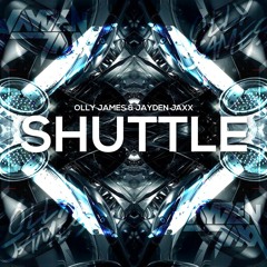 Olly James & Jayden Jaxx - Shuttle (Original Mix) *PLAYED BY BLASTERJAXX AT TOMORROWLAND*