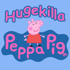 Hugekilla - Peppa Pig