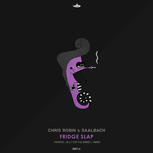 Chris Robin & Saalbach - Fridge Slap (Original mix)