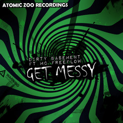 Dirty Basement Ft MC FreeFlow - Get Messy (Aquilaganja's White Rhino Mix) FREE DOWNLOAD