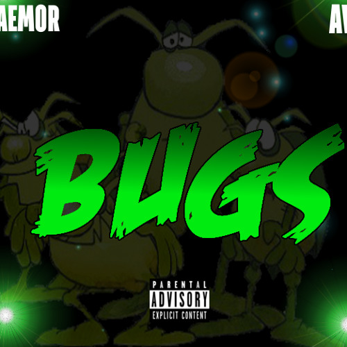 Kaemor x Ave - Bugs [HQ]