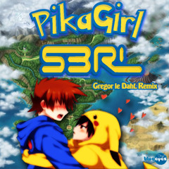 S3RL - Pika Girl (Gregor le DahL Remix)