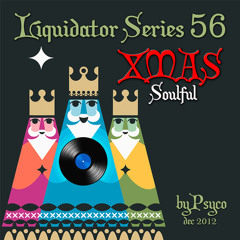 Liquidator Series 56 Soulful Xmas December 2012