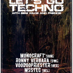 Art Style: Techno | Let's Go Techno With Beni Wilde & Friends | Episode 14 : MONOCRAFT