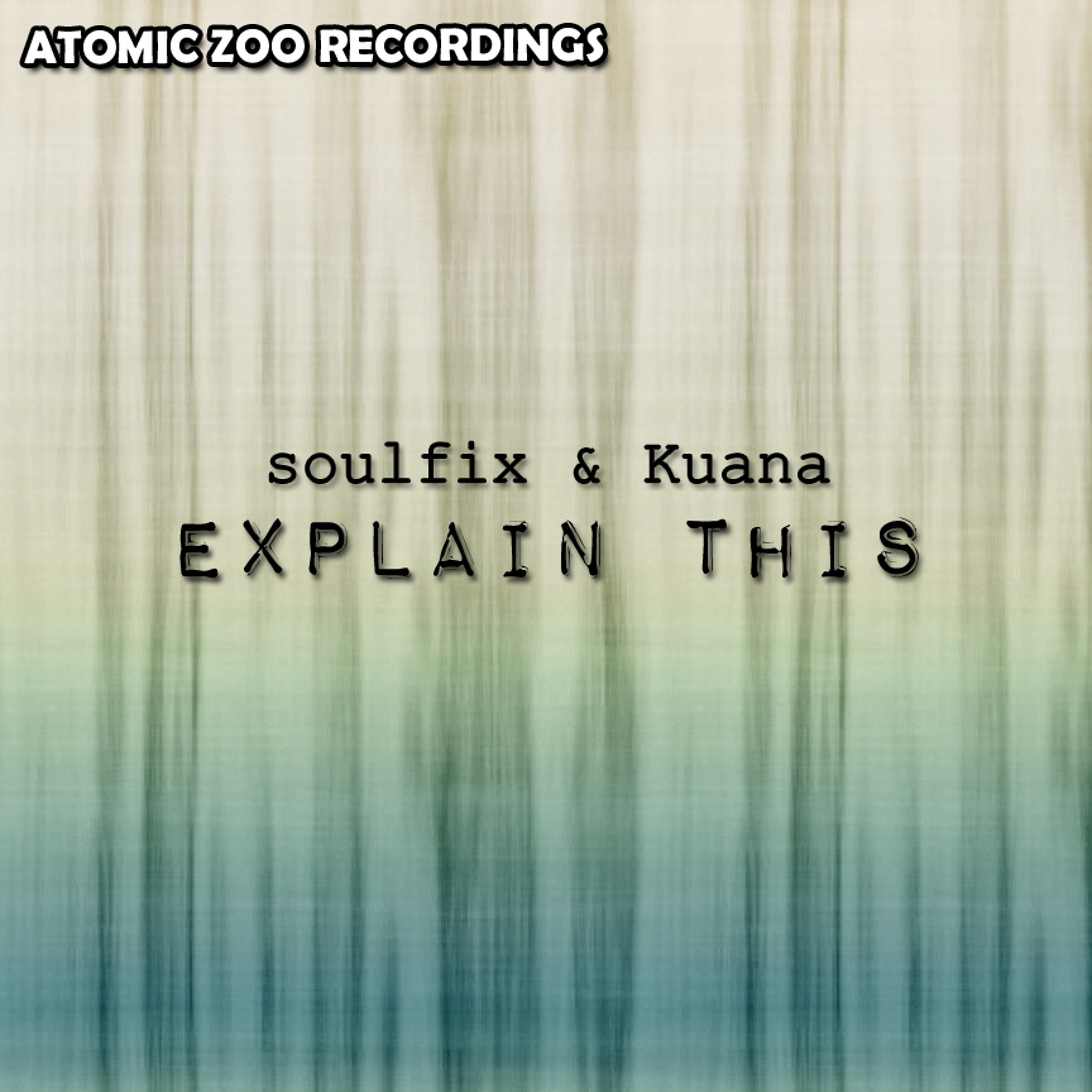 Soulfix & Kuana - Explain This (Original Mix) FREE DOWNLOAD episode artwork
