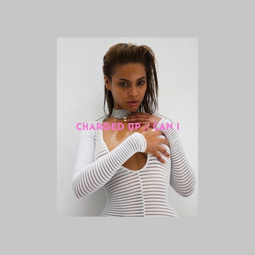 Charged Up // Can I (Above Avrage Remix)