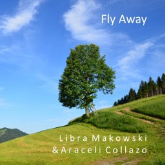 Libra Makowski & Araceli Collazo - Fly Away