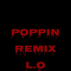 Poppin Remix