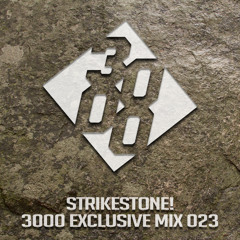 StrikeStone! - 3000 Exclusive Mix 023 [Free Download]