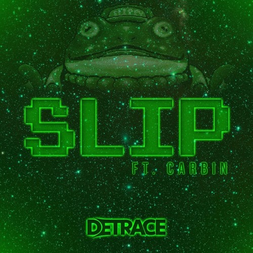 Detrace - Slip ft. Carbin [EDM.com Exclusive]