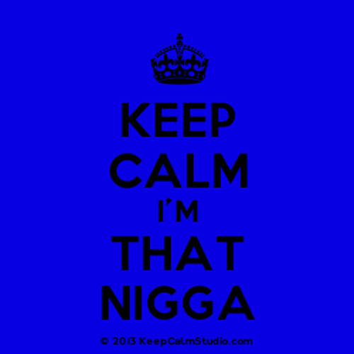 I'm Dat Nigga