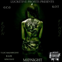 T-Loc Magnificent - Ft B- Loe (  Midnight )