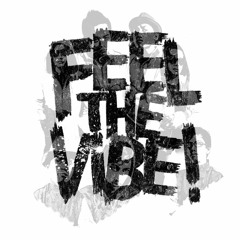 Feel The Vibe (Original Mix) (Free Download)