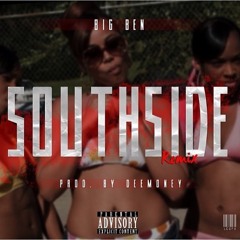 BIG BEN SOUTHSIDE Prod by.DEE MONEY