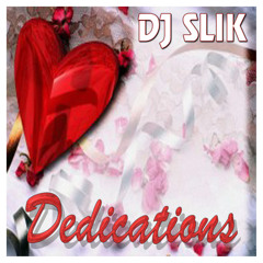 Dedications dj slik