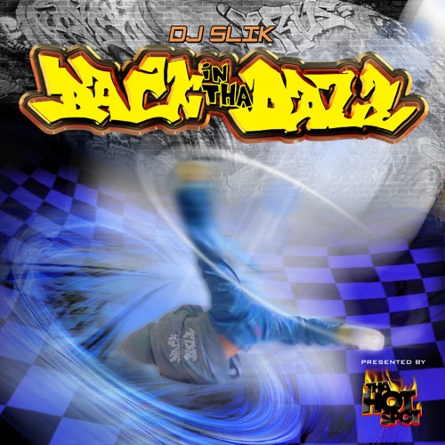 Back In Tha Daze BREAKDANCE MIXX dj slik