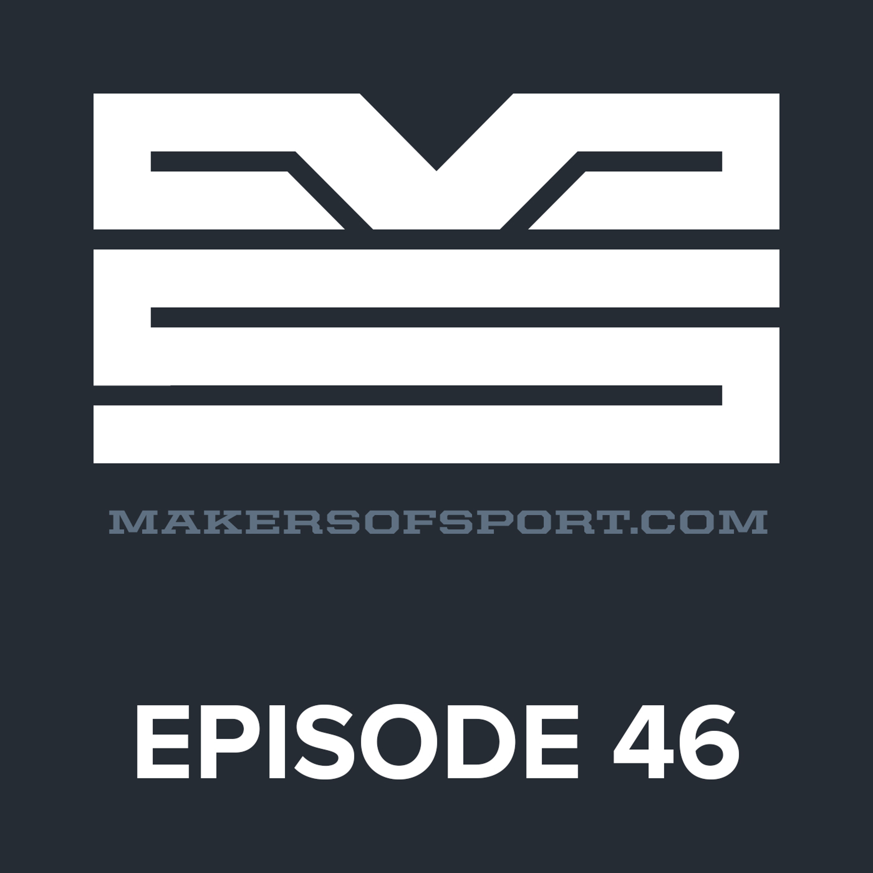 Makers of Sport® Podcast