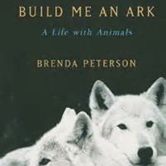 NPR interview BUILD ME AN ARK: A Life with Animals
