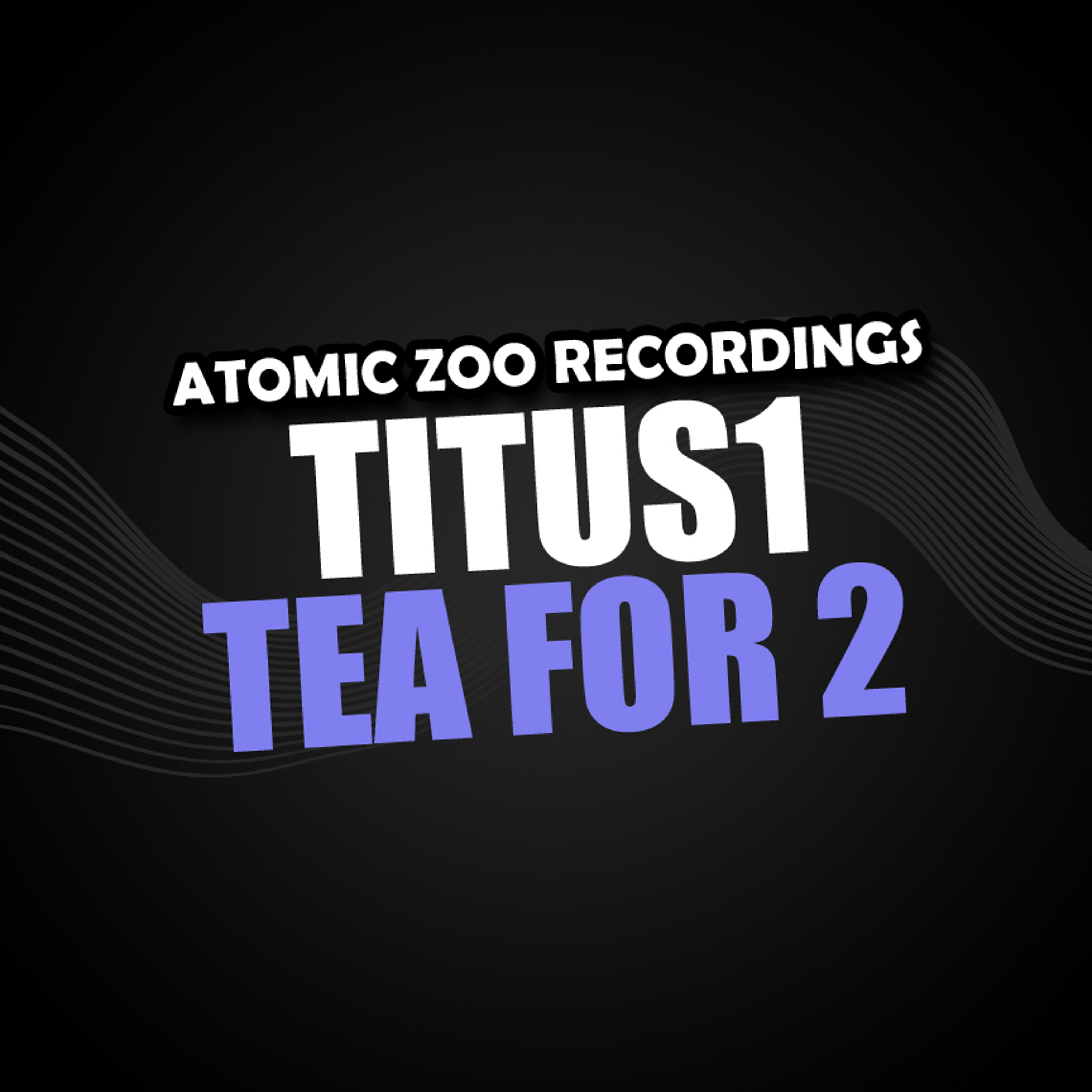 Titus1 - Tea For 2 (Nikjam And The Meena Remix) FREE DOWNLOAD episode artwork