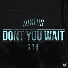 Don't You Wait (prod. Moods)