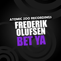 Frederik Olufsen - Bet Ya (Headway Remix) FREE DOWNLOAD