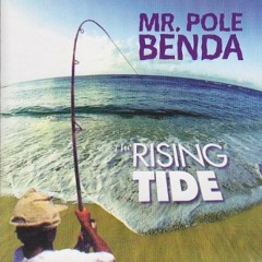 Rising Tide-Mr. Pole Benda