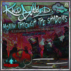 Movin Through The Shadows (ft. SortaHuman and NELL)(prod. by Rellim)