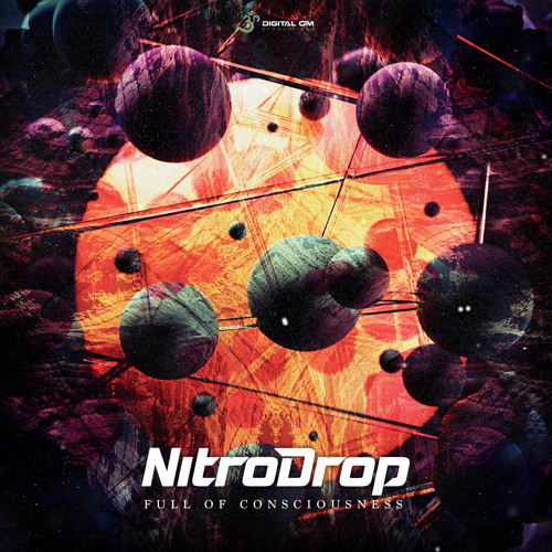 01. NitroDrop - Full of Consciousness (out now)