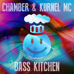 Chamber & Kurnel MC - Bass Kitchen FREE DOWNLOAD