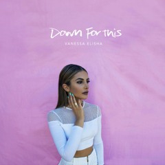 Vanessa Elisha - Down For This (Palace Remix)