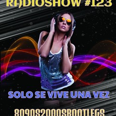 SOLO SE VIVE UNA VEZ RADIOSHOW  #123 SEMANA DEL 27 DE JULIO AL 3 DE AGOSTO DE 2015