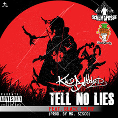 Tell No Lies (ft. Black Smurf)(prod. by Mr. Sisco)