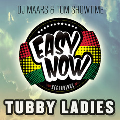 DJ Maars Vs Tom Showtime- Tubby Ladies *FREE DOWNLOAD!!*