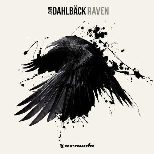 John Dahlbäck - Raven [Avicii - Le7els Episode 038] [OUT NOW]