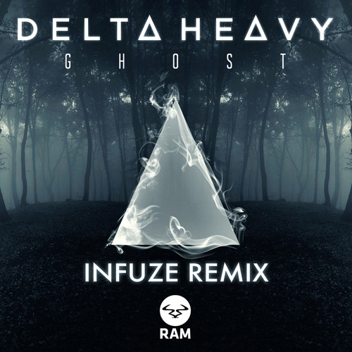 Delta Heavy - Ghost (Infuze Remix)