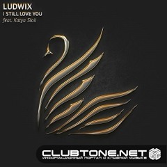 Ludwix Feat. Katya Slok - I Still Love You (Brad Rock Remix)