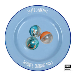 Skitzofrenix - Bounce (Bonus Mix)