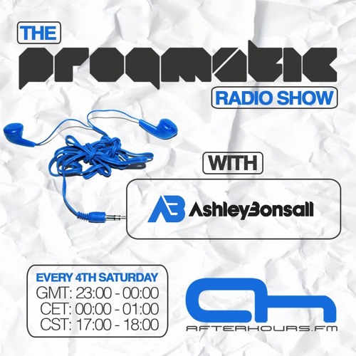 The Progmatic Radio Show 005 with Ashley Bonsall
