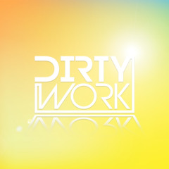 Dirty Work - Stay (Original Mix)