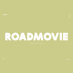 Room306 - Road Movie