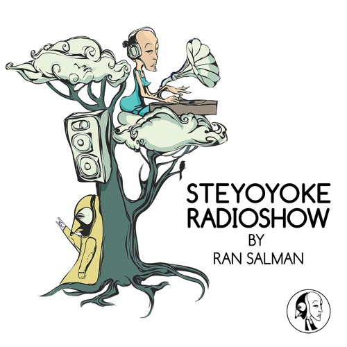 Steyoyoke Radioshow #035 by Ran Salman