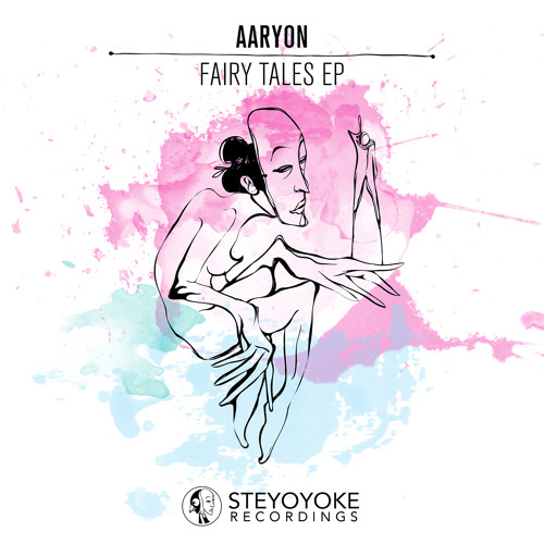 Aaryon - Fairy Tales (Original Mix) | Steyoyoke