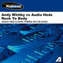 Rock Ya Body (Audio Hedz & Mark HybridZ 2015 Re-Bash) FREE DOWNLOAD