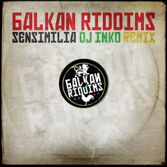 Balkan Riddims - Sensimilia (Dj Inko Remix) [Free D/L]