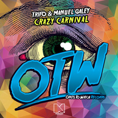 Trifo & Manuel Galey - Crazy Carnival